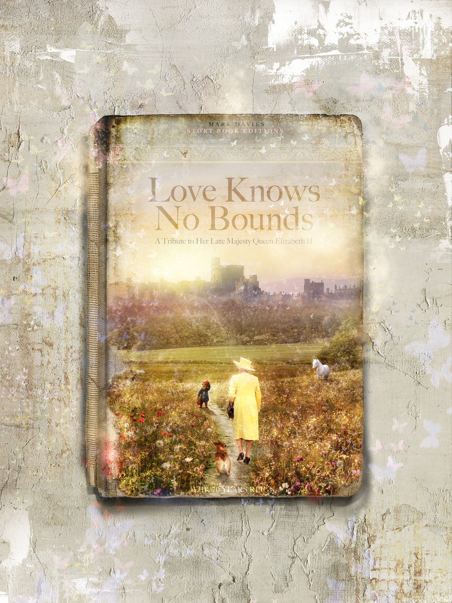 Love Knows No Bounds (A Tribute to Her Late Majesty the Queen) - Story Book Limited Edition