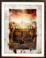 Why’d It Have To Be Snakes? (Indiana Jones) - Billboard Limited Edition